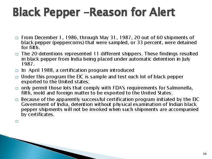 Black Pepper -Reason for Alert � � � From December 1, 1986, through May