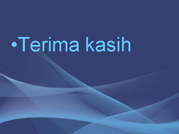  • Terima kasih 