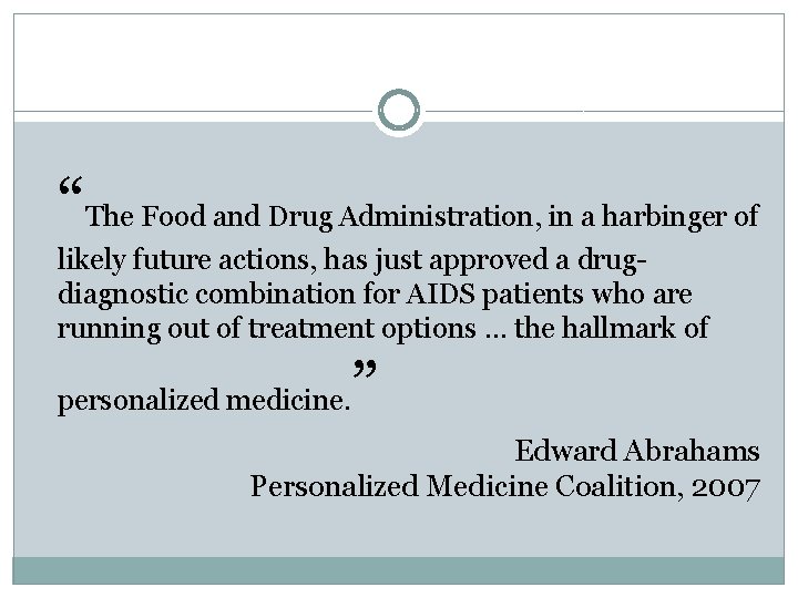 “The Food and Drug Administration, in a harbinger of likely future actions, has just