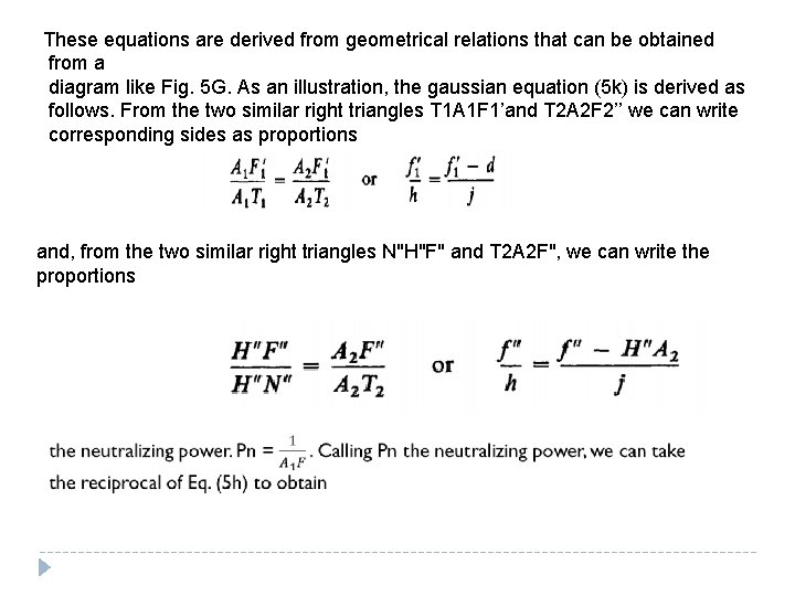 These equations are derived from geometrical relations that can be obtained from a diagram