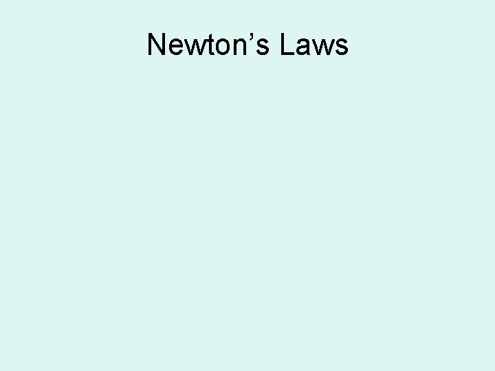 Newton’s Laws 