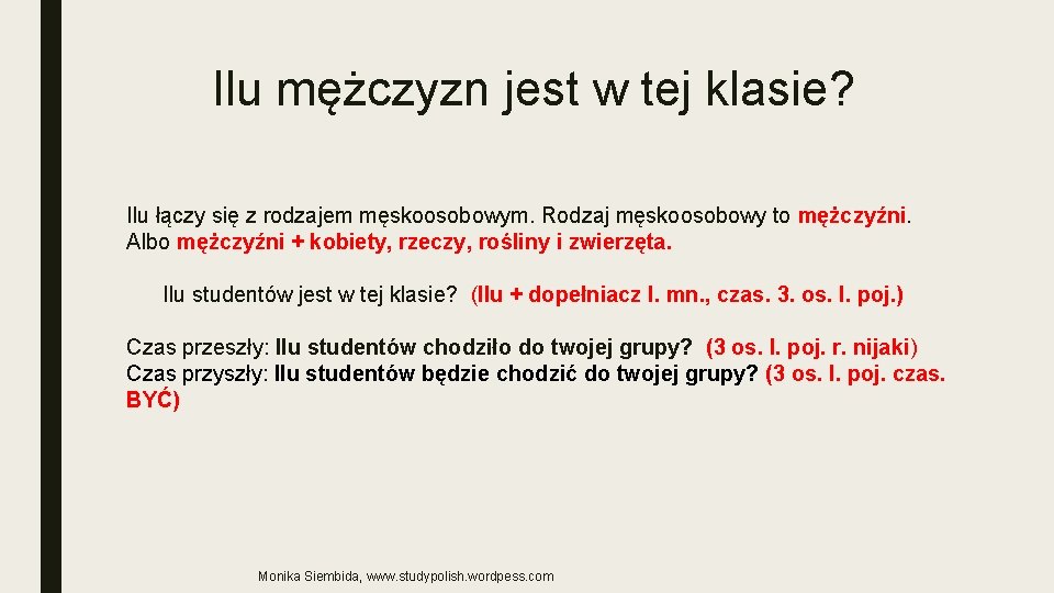 Ilu mężczyzn jest w tej klasie? Ilu łączy się z rodzajem męskoosobowym. Rodzaj męskoosobowy