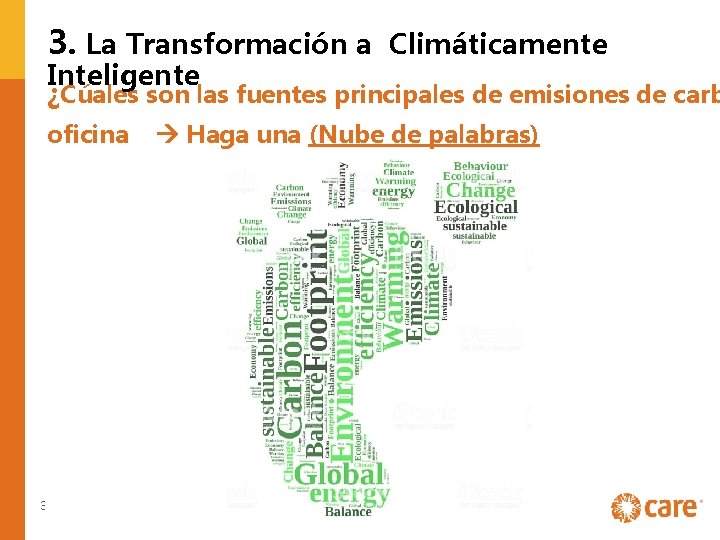 3. La Transformación a Climáticamente Inteligente ¿Cúales son las fuentes principales de emisiones de