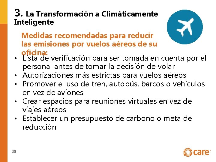 3. La Transformación a Climáticamente Inteligente • • • 35 Medidas recomendadas para reducir