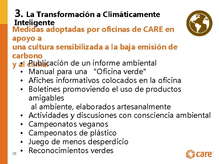 3. La Transformación a Climáticamente Inteligente Medidas adoptadas por oficinas de CARE en apoyo