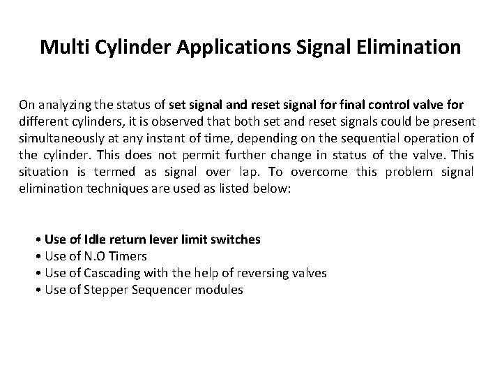 Multi Cylinder Applications Signal Elimination On analyzing the status of set signal and reset