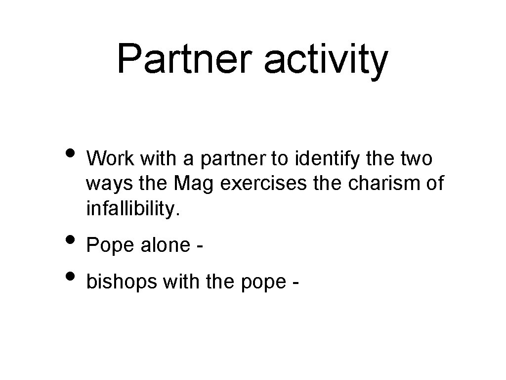 Partner activity • Work with a partner to identify the two ways the Mag