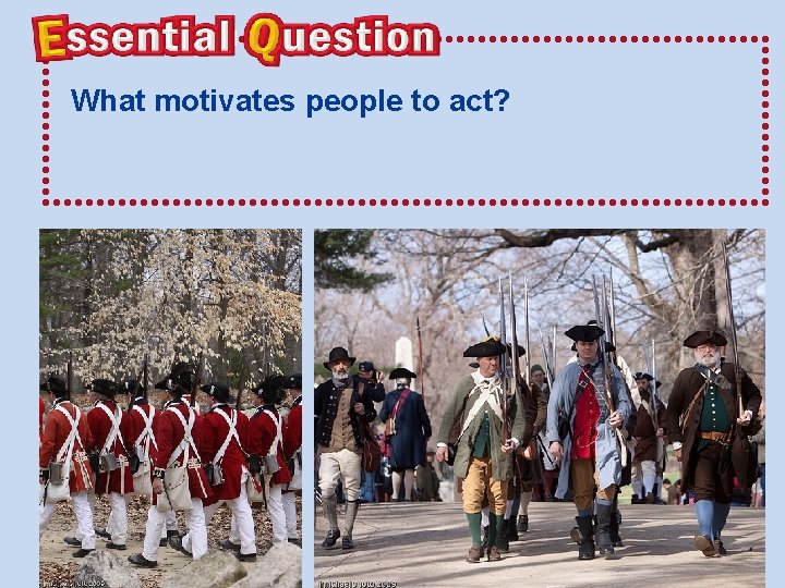 What motivates people to act? 