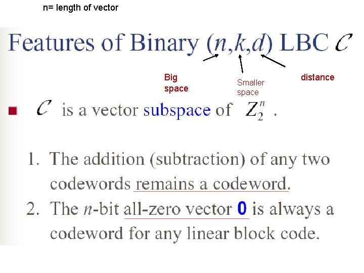 n= length of vector Big space Smaller space distance 
