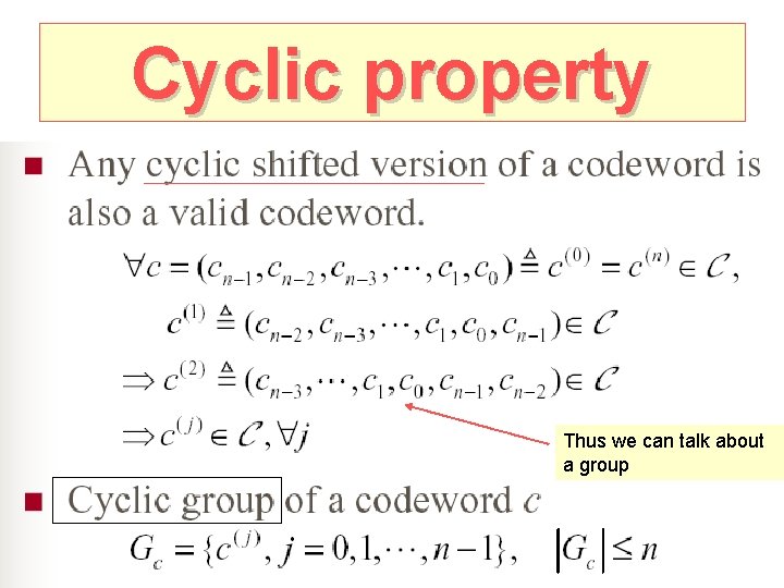 Cyclic property Thus we can talk about a group 