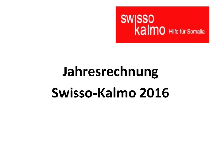 Jahresrechnung Swisso-Kalmo 2016 