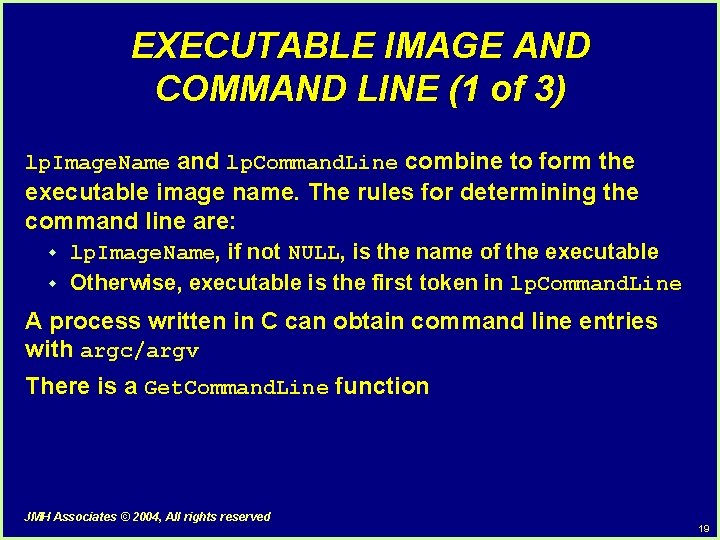 EXECUTABLE IMAGE AND COMMAND LINE (1 of 3) lp. Image. Name and lp. Command. EXECUTABLE IMAGE AND COMMAND LINE (1 of 3) lp. Image. Name and lp. Command.