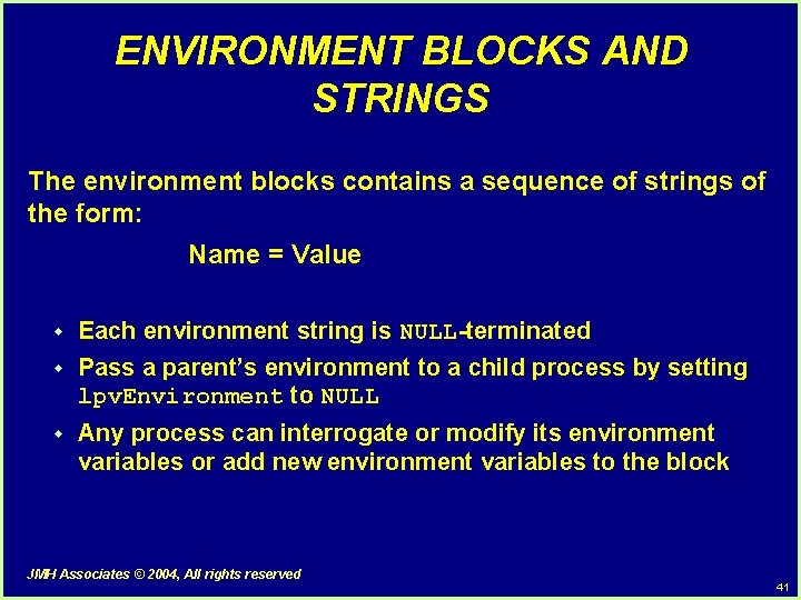 ENVIRONMENT BLOCKS AND STRINGS The environment blocks contains a sequence of strings of the ENVIRONMENT BLOCKS AND STRINGS The environment blocks contains a sequence of strings of the