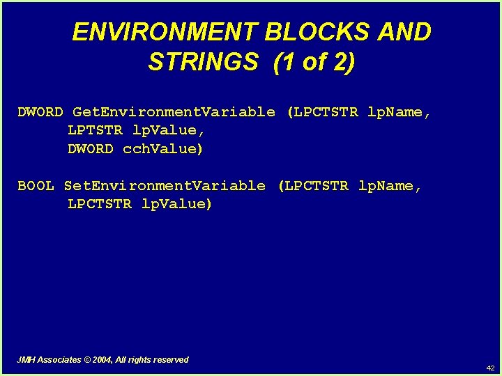 ENVIRONMENT BLOCKS AND STRINGS (1 of 2) DWORD Get. Environment. Variable (LPCTSTR lp. Name, ENVIRONMENT BLOCKS AND STRINGS (1 of 2) DWORD Get. Environment. Variable (LPCTSTR lp. Name,