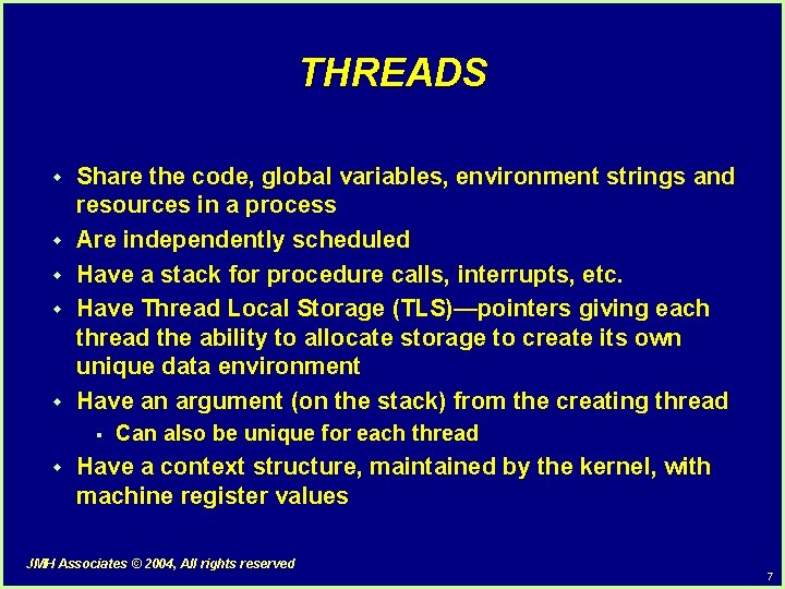 THREADS w w w Share the code, global variables, environment strings and resources in THREADS w w w Share the code, global variables, environment strings and resources in