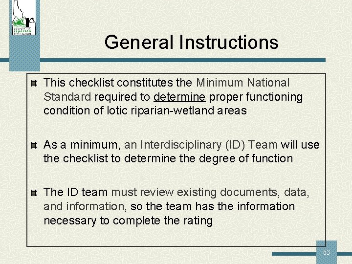 General Instructions This checklist constitutes the Minimum National Standard required to determine proper functioning