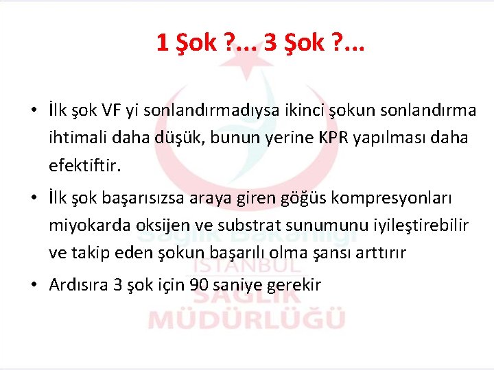 1 Şok ? . . . 3 Şok ? . . . • İlk