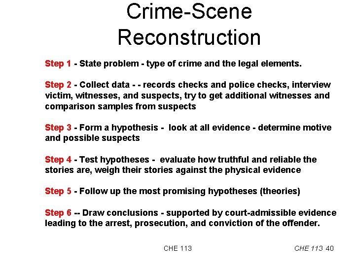 Crime-Scene Reconstruction Step 1 - State problem - type of crime and the legal