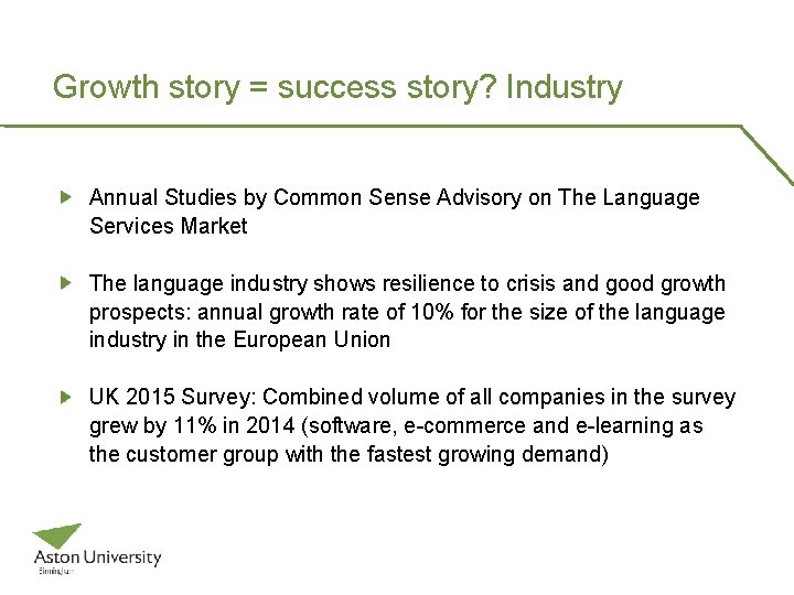 Growth story = success story? Industry Annual Studies by Common Sense Advisory on The