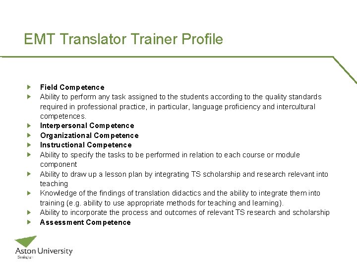 EMT Translator Trainer Profile Field Competence Ability to perform any task assigned to the