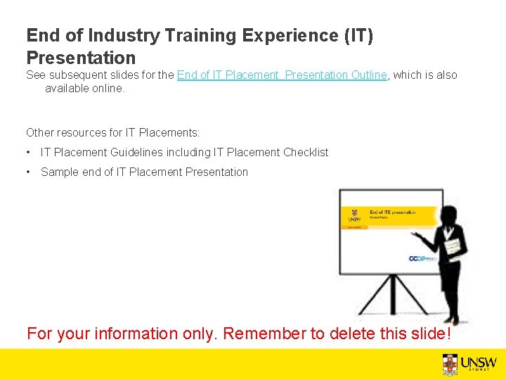 End of Industry Training Experience (IT) Presentation See subsequent slides for the End of End of Industry Training Experience (IT) Presentation See subsequent slides for the End of