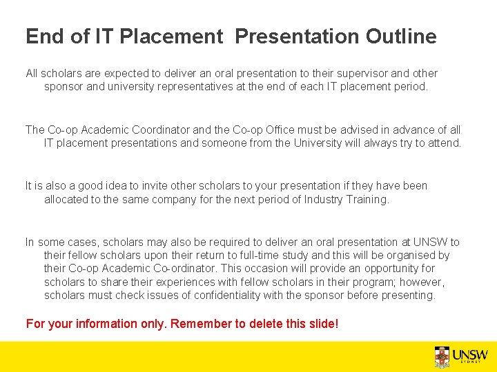 End of IT Placement Presentation Outline All scholars are expected to deliver an oral End of IT Placement Presentation Outline All scholars are expected to deliver an oral