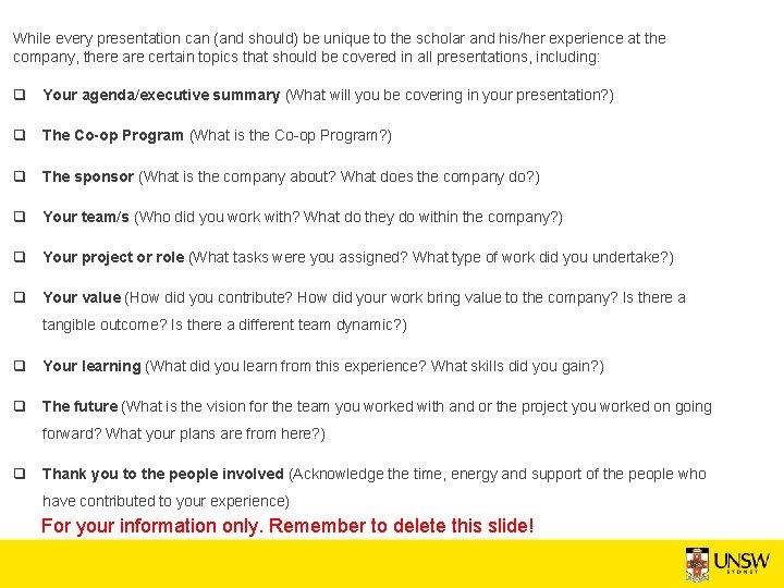 While every presentation can (and should) be unique to the scholar and his/her experience While every presentation can (and should) be unique to the scholar and his/her experience