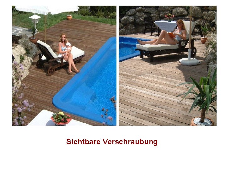 Sichtbare Verschraubung 