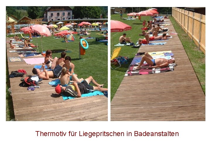 Thermotiv für Liegepritschen in Badeanstalten 
