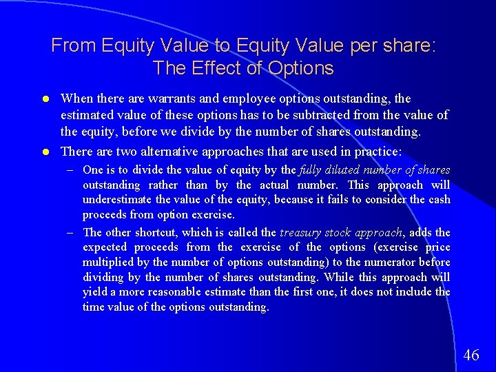 From Equity Value to Equity Value per share: The Effect of Options When there