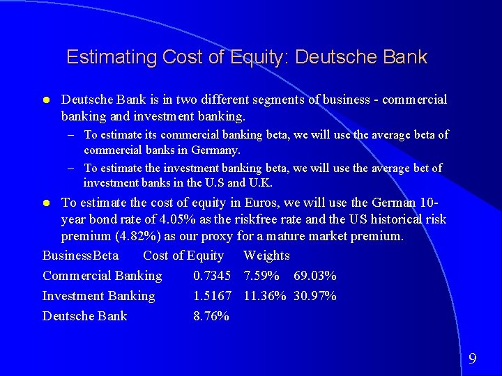 Estimating Cost of Equity: Deutsche Bank is in two different segments of business -