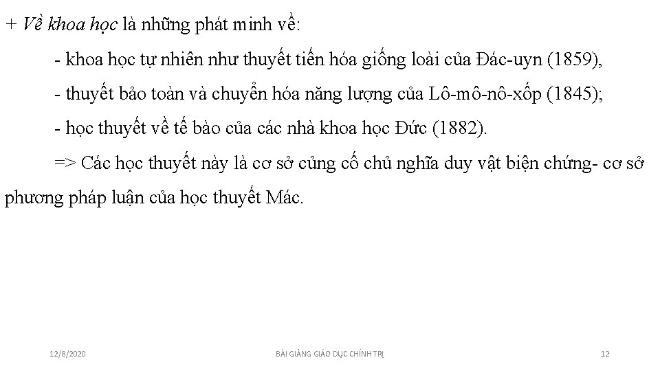 + Về khoa học là những phát minh về: - khoa học tự nhiên + Về khoa học là những phát minh về: - khoa học tự nhiên