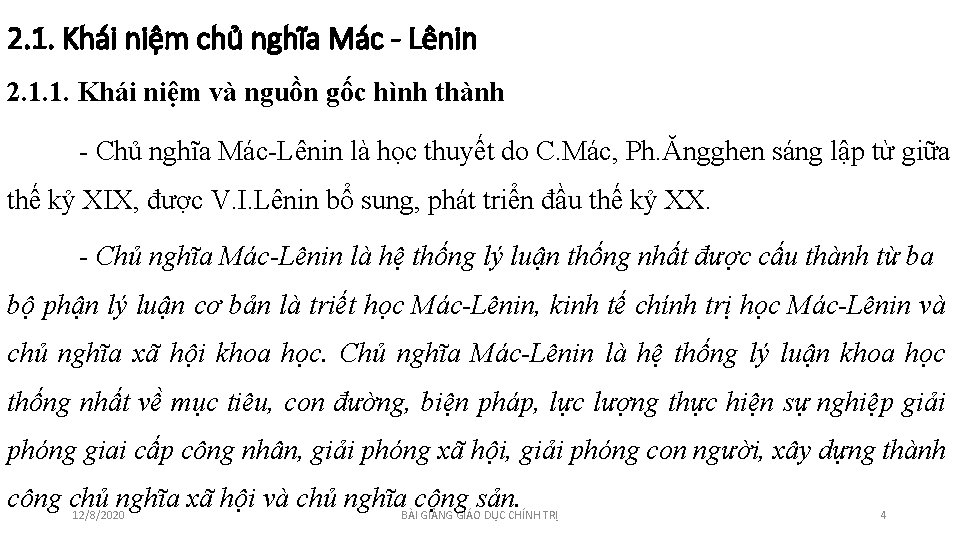 2. 1. Khái niệm chủ nghĩa Mác - Lênin 2. 1. 1. Khái niệm 2. 1. Khái niệm chủ nghĩa Mác - Lênin 2. 1. 1. Khái niệm