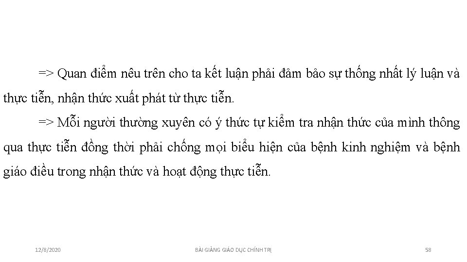 => Quan điểm nêu trên cho ta kết luận phải đảm bảo sự thống => Quan điểm nêu trên cho ta kết luận phải đảm bảo sự thống