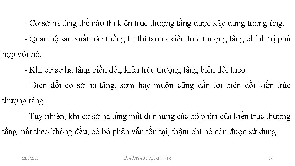 - Cơ sở hạ tầng thế nào thì kiến trúc thượng tầng được xây - Cơ sở hạ tầng thế nào thì kiến trúc thượng tầng được xây