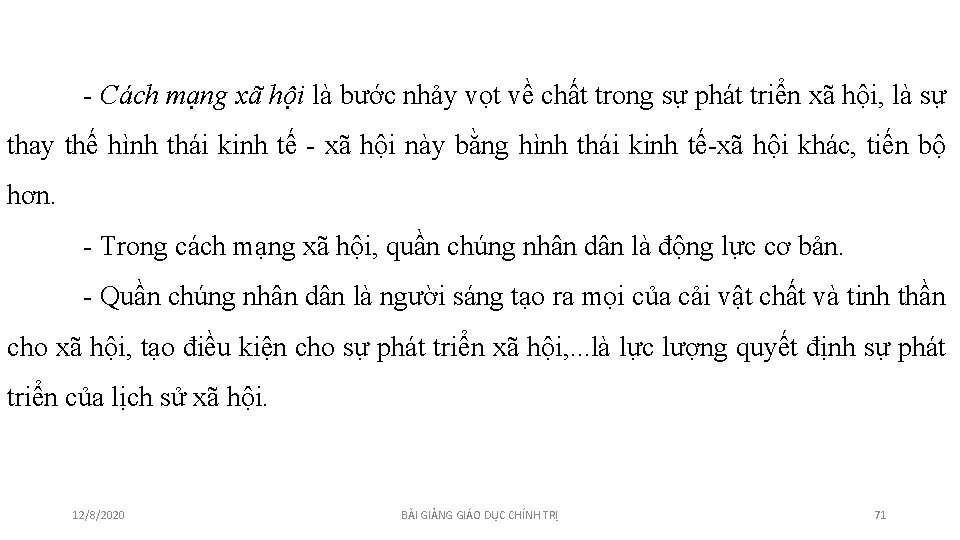 - Cách mạng xã hội là bước nhảy vọt về chất trong sự phát - Cách mạng xã hội là bước nhảy vọt về chất trong sự phát