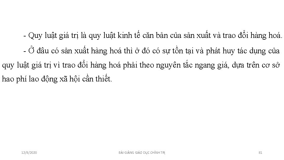 - Quy luật giá trị là quy luật kinh tế căn bản của sản - Quy luật giá trị là quy luật kinh tế căn bản của sản