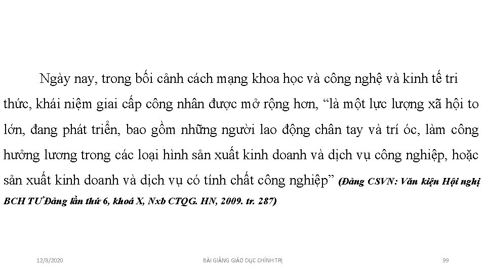 Ngày nay, trong bối cảnh cách mạng khoa học và công nghệ và kinh Ngày nay, trong bối cảnh cách mạng khoa học và công nghệ và kinh