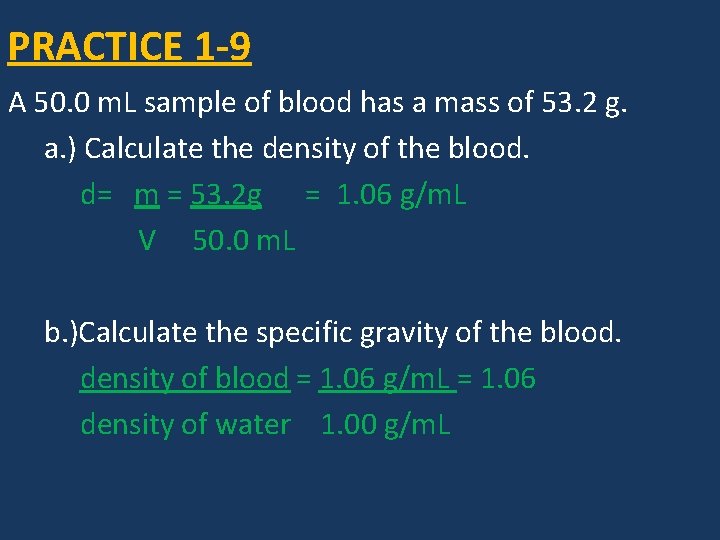 PRACTICE 1 -9 A 50. 0 m. L sample of blood has a mass