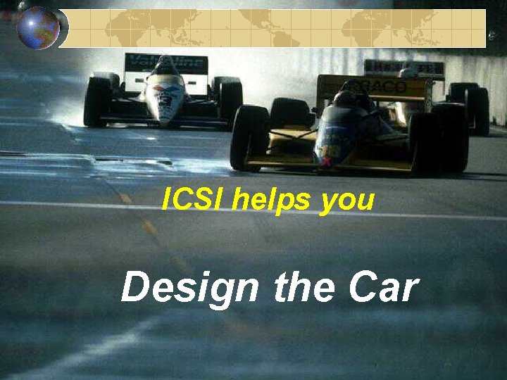 ICSI helps you Design the Car 
