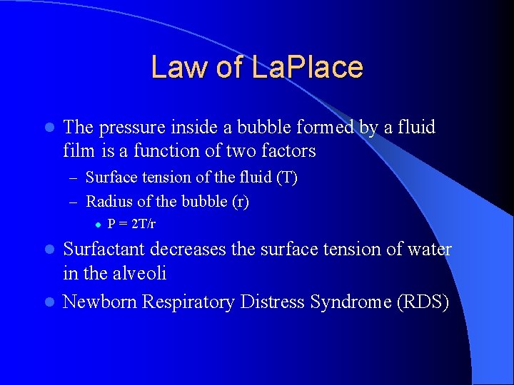 Law of La. Place l The pressure inside a bubble formed by a fluid