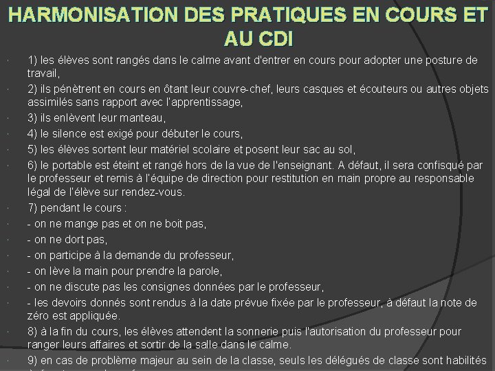 HARMONISATION DES PRATIQUES EN COURS ET AU CDI 1) les élèves sont rangés dans