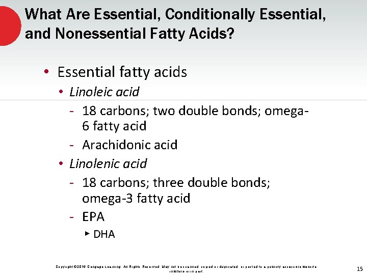 What Are Essential, Conditionally Essential, and Nonessential Fatty Acids? • Essential fatty acids •