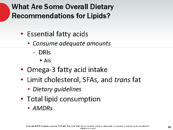 What Are Some Overall Dietary Recommendations for Lipids? • Essential fatty acids • Consume