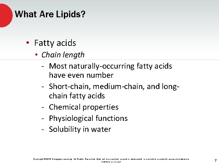 What Are Lipids? • Fatty acids • Chain length - Most naturally-occurring fatty acids