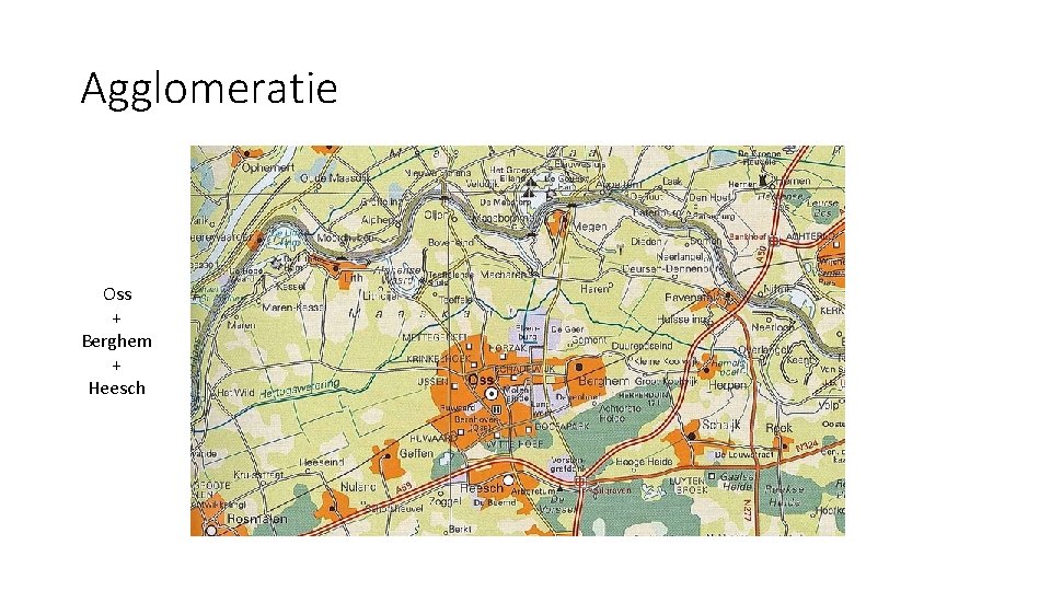 Agglomeratie Oss + Berghem + Heesch 