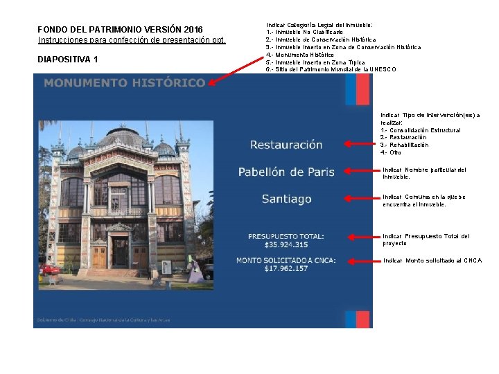 FONDO DEL PATRIMONIO VERSIÓN 2016 Instrucciones para confección de presentación ppt. DIAPOSITIVA 1 Indicar