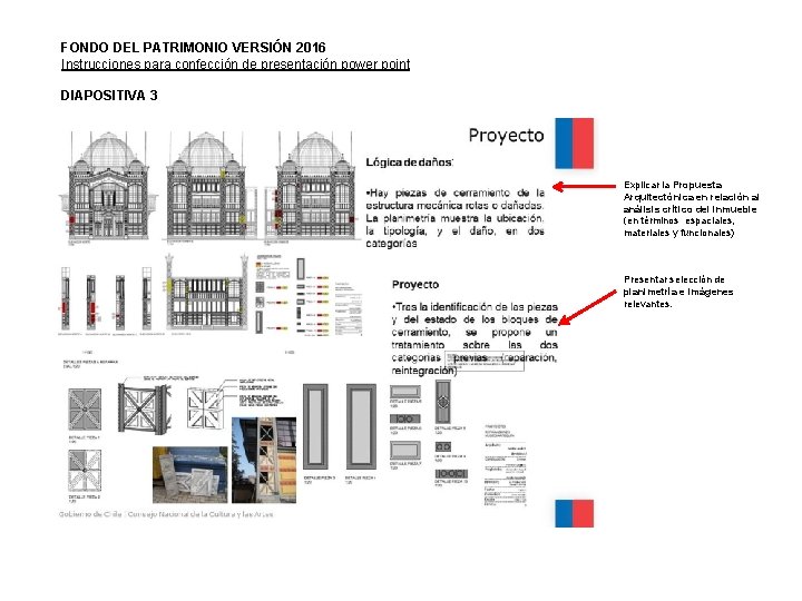 FONDO DEL PATRIMONIO VERSIÓN 2016 Instrucciones para confección de presentación power point DIAPOSITIVA 3