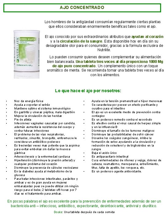 AJO CONCENTRADO Los hombres de la antigüedad consumían regularmente ciertas plantas que ellos consideraban