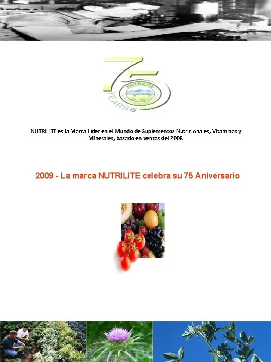 NUTRILITE es la Marca Líder en el Mundo de Suplementos Nutricionales, Vitaminas y Minerales,